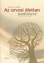 Fony� Attila - Az orvosi �lettan tank�nyve