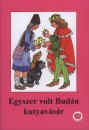 Ligeti R�bert - Egyszer volt Bud�n kutyav�s�r