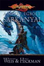 Tracy Hickman - Margaret Weis - A s�t�t �gbolt s�rk�nyai