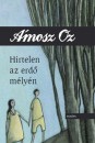 �mosz Oz - Hirtelen az erd� m�ly�n