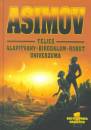 Isaac Asimov - Asimov - Teljes alap�tv�ny birodalom robot univerzuma