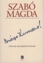 Szab� Magda - Dr�ga Kumacs!