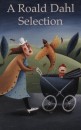 Roald Dahl - A Roald Dahl Selection (NLL)