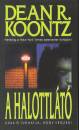 Dean R. Koontz - A halottl�t�