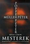 R�vai G�bor - Mesterek - Besz�lget�sek a vil�gr�l �s a t�lvil�gr�l
