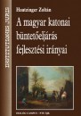 Hautzinger Zolt�n - A magyar katonai b�ntet�elj�r�s fejleszt�si ir�nyai