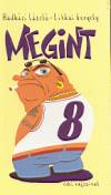 Hadh�zi L�szl� - Litkai Gergely - Megint 8