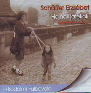 Sch�ffer Erzs�bet - Hajnali j�t�kok