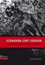 Hajdu Tibor - Kerepeszki R�bert - Kov�cs M. M�ria - Moln�r Judit(Szerk.) - Sz�mokba z�rt sorsok