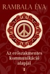 Rambala �va(�ssze�ll.) - Az er�szakmentes kommunik�ci� alapjai