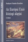 Szalayn� S�ndor Erzs�bet - Az Eur�pai Uni� k�zjogi alapjai