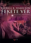 Laurell K. Hamilton - Fekete v�r