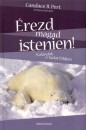 Nancy Marriott - Candace B. Pert - �rezd magad istenien!
