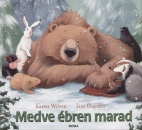 Jane Chapman - Karma Wilson - Medve �bren marad