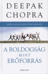 Deepak Chopra - A boldogs�g, mint er�forr�s