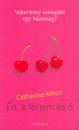 Catherine Alliott - �n, a f�rjem �s �