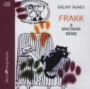 B�lint �gnes - Zsurzs Kati - Frakk a macsk�k r�me - hangosk�nyv