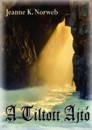 Jeanne K. Norweb - A Tiltott Ajt�