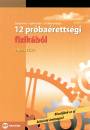 Csisz�r Imre - Gy�ri Istv�n - Dr. Hilbert Margit - 12 pr�ba�retts�gi fizik�b�l