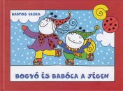 Bartos Erika - Bogy� �s Bab�ca a j�gen