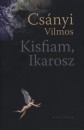 Cs�nyi Vilmos - Kisfiam, Ikarosz