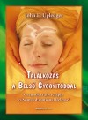 John E. Upledger - Tal�lkoz�s a Bels� Gy�gy�t�ddal
