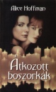 Alice Hoffman - �tkozott boszork�k