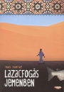 Paul Torday - Lazacfog�s Jemenben