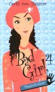 Cecily Von Ziegesar - Bad Girl 4.