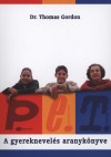 Dr. Thomas Gordon - P.E.T. - A gyereknevel�s aranyk�nyve