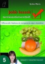 Sz�ke M�ria - Jobb leszek term�szetismeretb�l! 5.