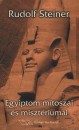 Rudolf Steiner - Egyiptom m�toszai �s miszt�riumai