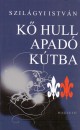 Szil�gyi Istv�n - K� hull apad� k�tba