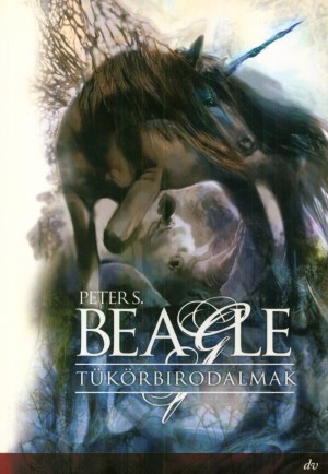 Peter S. Beagle - T�k�rbirodalmak