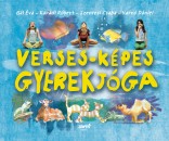 Dr. G�l �va - Kar�di R�bert - Szentesi Csaba - Varr� D�niel - Verses-k�pes gyerekj�ga