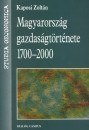 Kaposi Zolt�n - Magyarorsz�g gazdas�gt�rt�nete 1700-2000