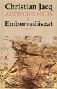 Christian Jacq - Az istenek bossz�ja I. - Embervad�szat