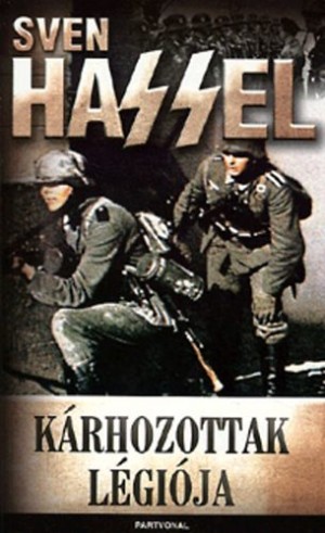 Sven Hassel - K�rhozottak l�gi�ja