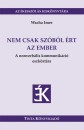 Wacha Imre - Nem csak sz�b�l �rt az ember