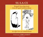 S�ri L�szl� - S�ri L�szl� - Su-La-Ce - Reggeli besz�lget�sek Lin-csi ap�t kolostor�ban
