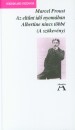 Marcel Proust - Az elt�nt id� nyom�ban