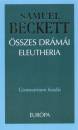 Samuel Beckett - Samuel Beckett �sszes dr�m�i - Eleutheria