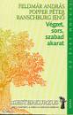Feldm�r Andr�s - Popper P�ter - Ranschburg Jen� - V�gzet, sors, szabad akarat