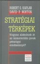 Robert S. Kaplan - David P. Norton - Strat�giai t�rk�pek