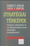 Robert S. Kaplan - David P. Norton - Strat�giai t�rk�pek