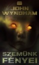 John Wyndham - Szem�nk f�nyei