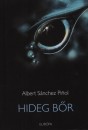Albert S�nchez Pi�ol - Hideg b�r