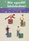 Borb�ly G�bor(Szerk.) - M�r egyed�l k�zlekedem!