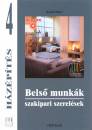 Ronald Meyer - H�z�p�t�s 4. - Bels� munk�k, szakipari szerel�sek