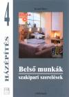 Ronald Meyer - H�z�p�t�s 4. - Bels� munk�k, szakipari szerel�sek